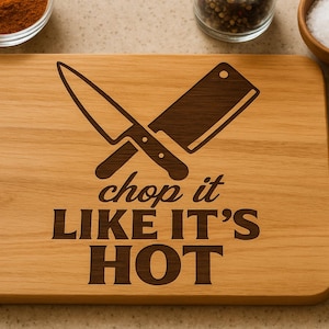 Chop It Like Its Hot SVG, Digital Cut File, Knife Cutting File, Kitchen SVG, Funny SVG, Laser Cutting File