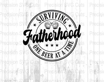 Surviving Fatherhood One Beer At A Time SVG, Father's Day PNG for T-Shirts, Mugs, Fathers Day Gift, Dad Cut File for Cricut, Silhouette