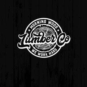 May include: Black and white logo with a wood grain design and the text "Morning Wood Lumber Co. We Work Hard".