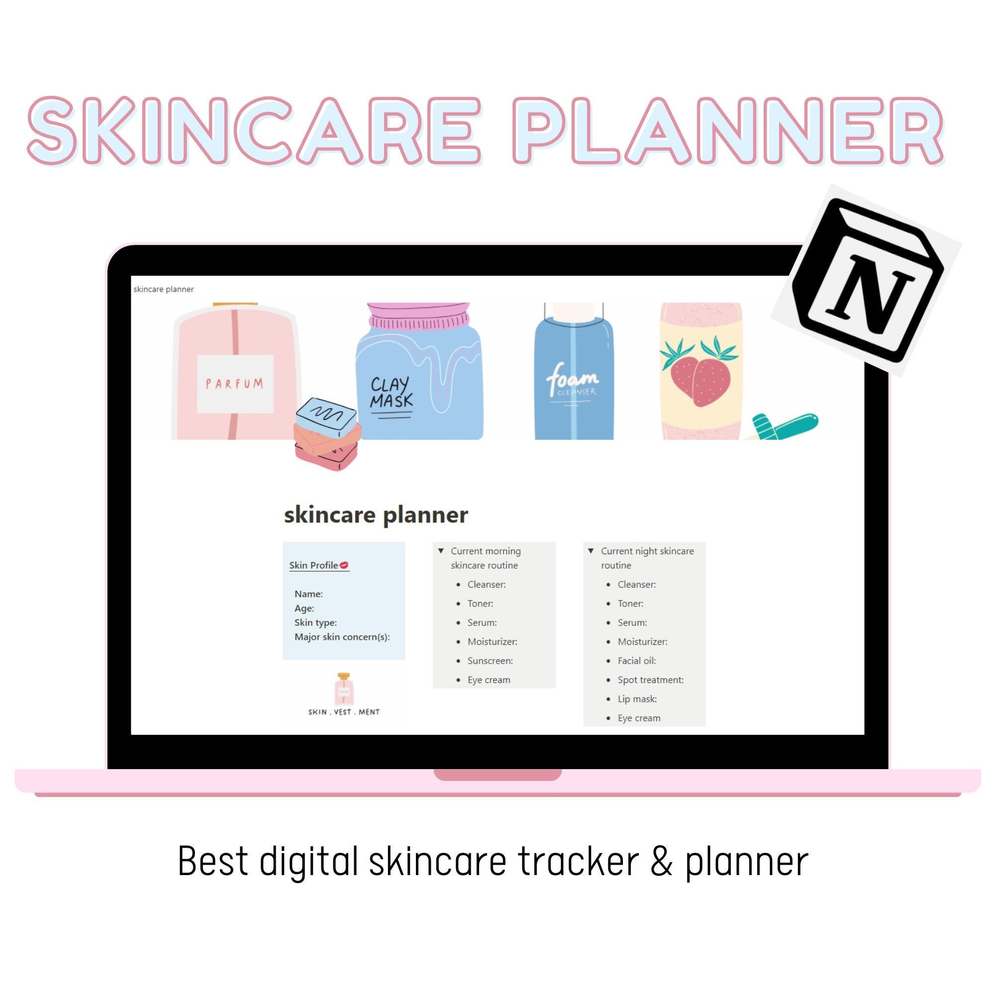 skincare routine, notion template, editable skincare routine, skincare template, glow up planner, adhd notion template, skincare tracker