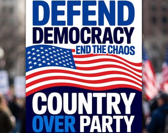 Defend Democracy No Kings Protest Signs: Anti Trump Country over Party Sign High Visibility PRINTABLE Digital Download