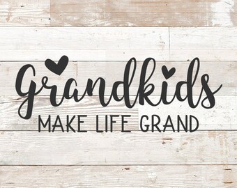 Free Free Grandkids Make Life Grand Svg 755 SVG PNG EPS DXF File