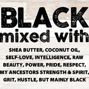 Black Woman Quote PNG SVG – Mixed With Pride, Power, Beauty (Digital Download)