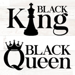 Black King svg - Black Queen svg - african american svg - black history svg, black father mother day shirt svg files for cricut silhouette
