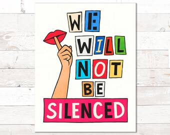 We will not be SILENCED Sign: PRINTABLE Anti-Trump Censorship Protest Poster