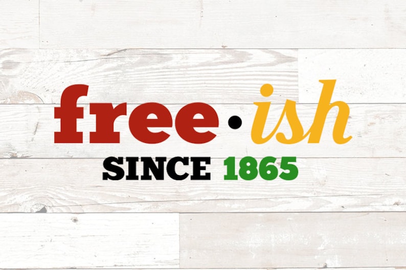 Download Freeish svg Juneteenth African american black independence day | Etsy