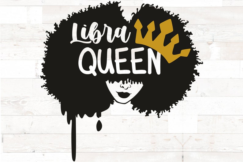 Download Libra queen birthday svg for black women libra queen svg ...