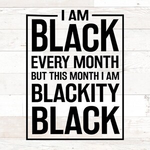 Blackity Black Black History Month Svg, Black women are dope svg, african american svg,black queen svg