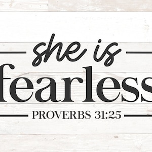 She Is Fearless svg, She Is Strong svg, Proverbs 31:25 SVG, Christian svg, dxf and png printable, Bible Verse SVG, Scripture svg