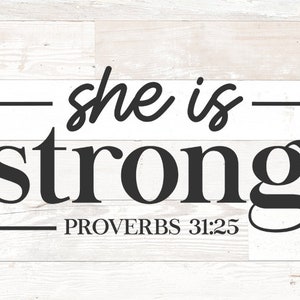 Ella es fuerte svg, Proverbios 31:25 SVG, Christian svg, dxf y png, mujer svg, Verso Bíblico SVG para Cricut y Silueta, Inspiración