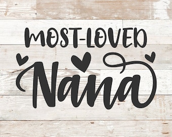 Most Loved Nana SVG, projekt koszulki dla babci (pobranie cyfrowe)