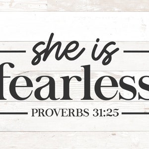 She Is Fearless svg, She Is Strong svg, Proverbs 31:25 SVG, Christian svg dxf png printable Bible Verse Scripture svg
