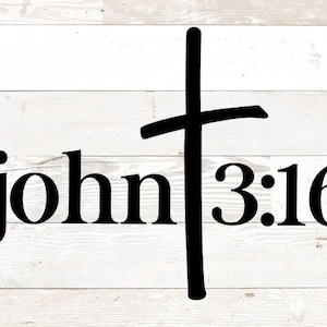 Jean 3 16 svg, Jean 3:16 svg, Christian svg, Easter svg, Jesus svg, John 316 svg, Bible Verse svg Files for Cricut, dxf