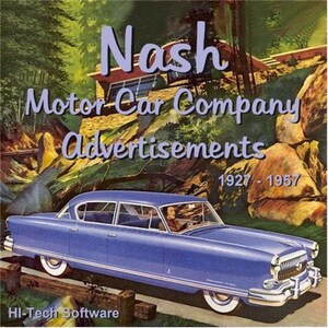 Nash Motor Car Company Ads 1927 - 1957