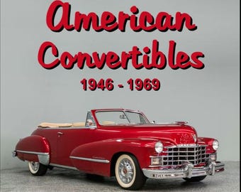 American Convertible Cars 1946-1969