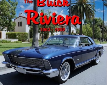 The Buick Riviera 1963-1999