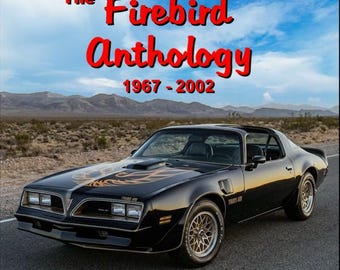 The Firebird Anthology 1967 - 2002