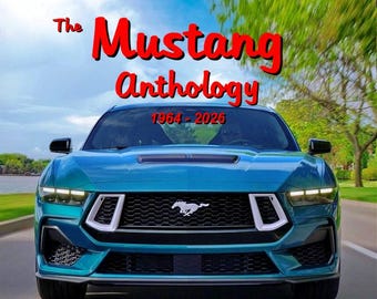 The Mustang Anthology 1964 - 2026