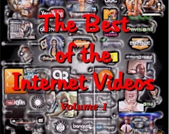 May include: A collage of logos and images, including YouTube, Fox, ABC, and Spike, with the text "The Best of the Internet Videos Volume 1" in red letters.