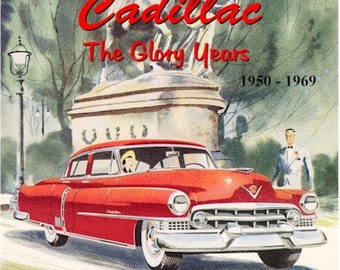 Cadillac  The Glory Years 1950 - 1969