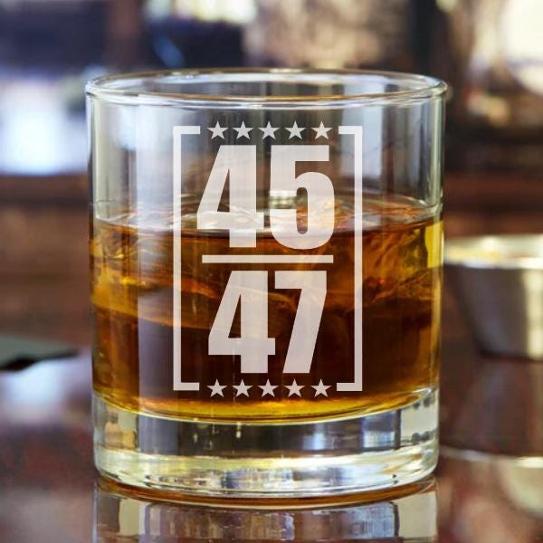 Trump 45 47 Bold Whiskey Glass 2024, Trump, Conservative, Bourbon Glass, President Trump, Republican, 47th President Glass