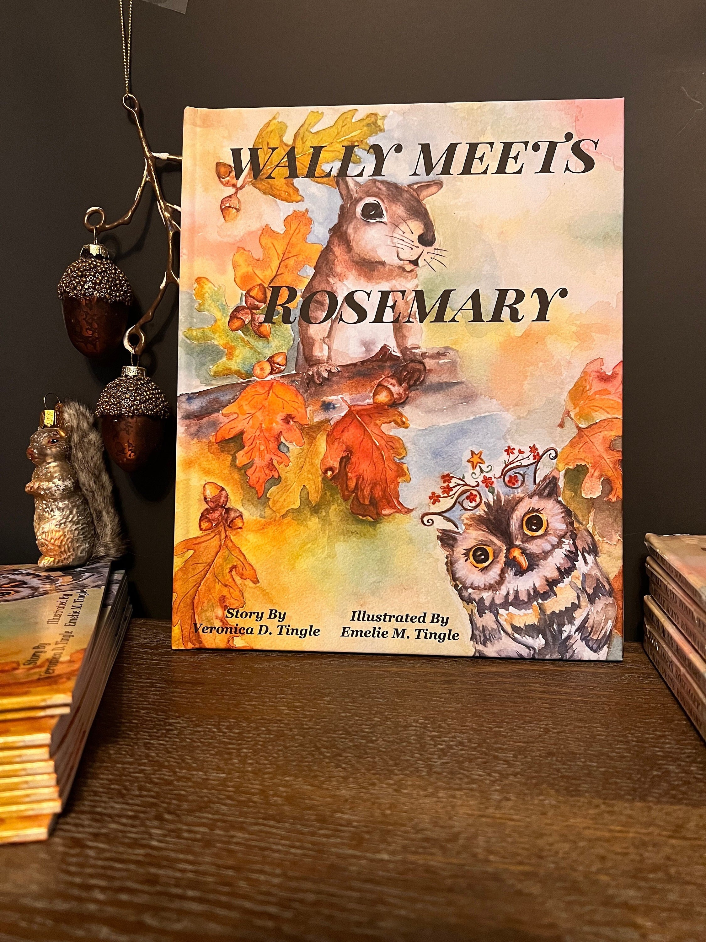 Paperback Wally Meets Rosemary - 8x10 book Wildlife Rescue children's story with a squirrel and 