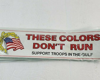 Lot 20+ 1990 Operation Desert Storm These Colors Don't Run Bumper Stickers 12"