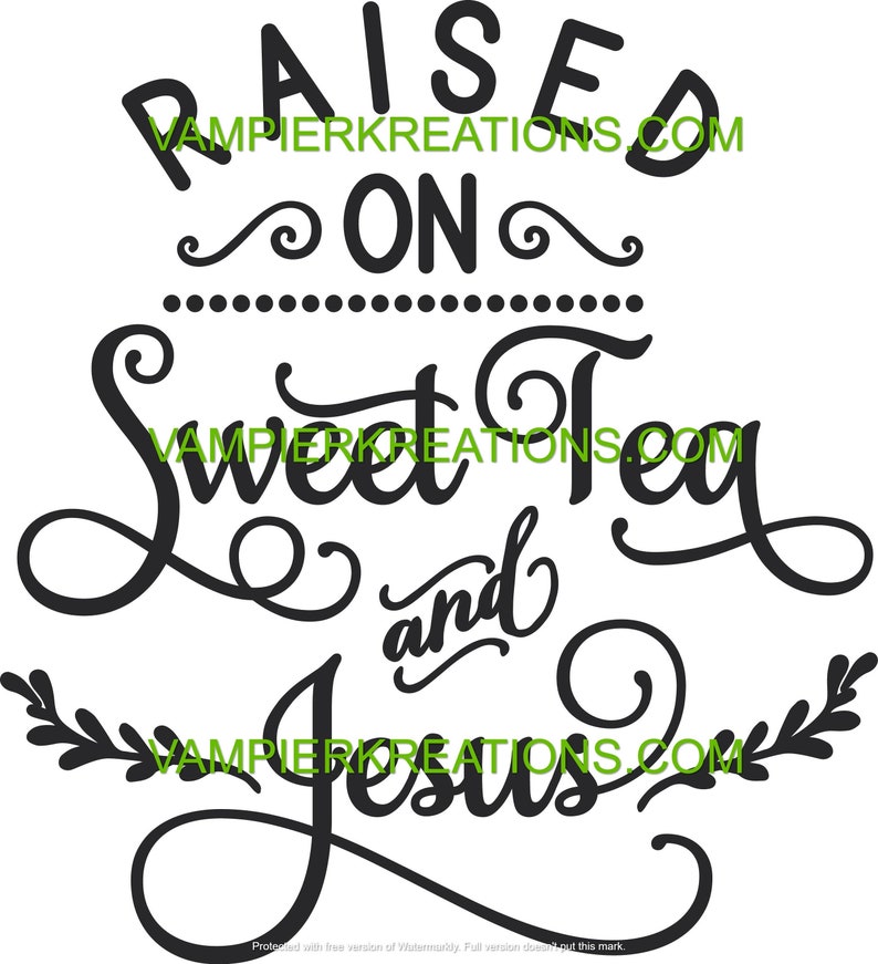 Free Free 225 Raised On Sweet Tea Svg SVG PNG EPS DXF File
