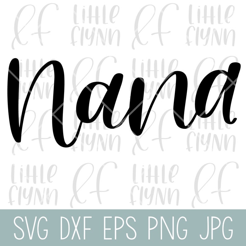Download Nana SVG Hand Lettered SVG Nana Gift Grandmother svg | Etsy