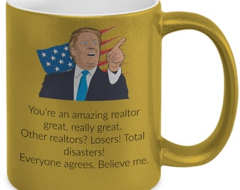 REALTOR Gift Trump Mug Thank You Closing Gifts for Real Estate Agent