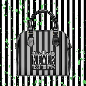 Never Trust the Living Handbag