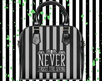Never Trust the Living Handbag
