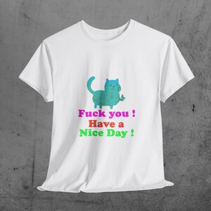 Have a nice day Tee
