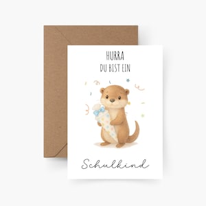 Einschulungskarte "Hurra, Du bist ein Schulkind" mit Otter A6, Einschulung, Schulkind, Erster Schultag, Schulstart, Schultüte