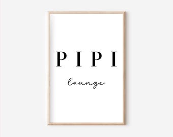 Poster Pipi Lounge A4, Poster Detti, Poster Bagno, Decorazione Bagno, Bagno Ospiti