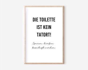 The toilet is not a crime scene poster A4, sayings poster, bathroom poster, bathroom poster, bathroom decoration, guest toilet, bathroom decoration, toilet saying