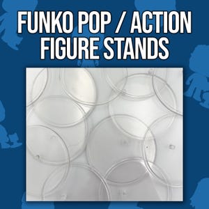 May include: Clear, circular Funko Pop and action figure stands. The stands are made of transparent plastic and are designed to hold collectible figures. The text "FUNKO POP / ACTION FIGURE STANDS" is at the top of the image.