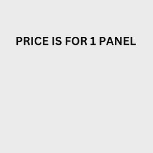 May include: A plain light gray background featuring the black text PRICE IS FOR 1 PANEL centered in the middle of the frame. The text is written in a simple, bold, sans-serif font, clearly indicating that the item is sold as a single unit.