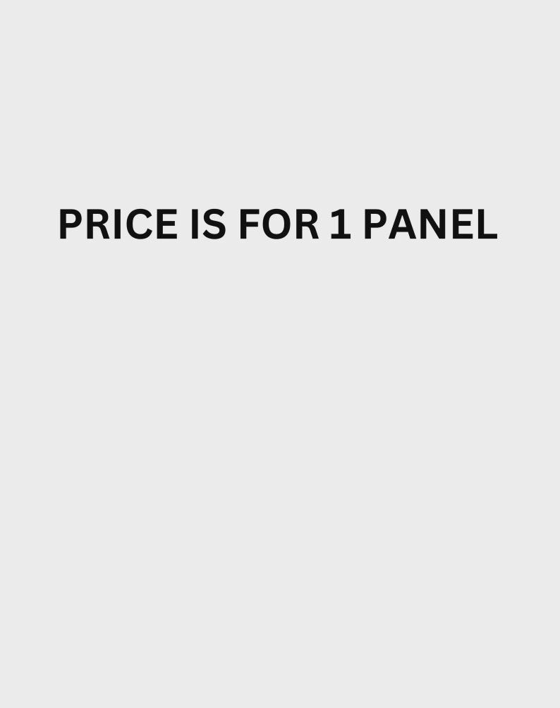 May include: A plain light gray background featuring the black text PRICE IS FOR 1 PANEL centered in the middle of the frame. The text is written in a simple, bold, sans-serif font, clearly indicating that the item is sold as a single unit.