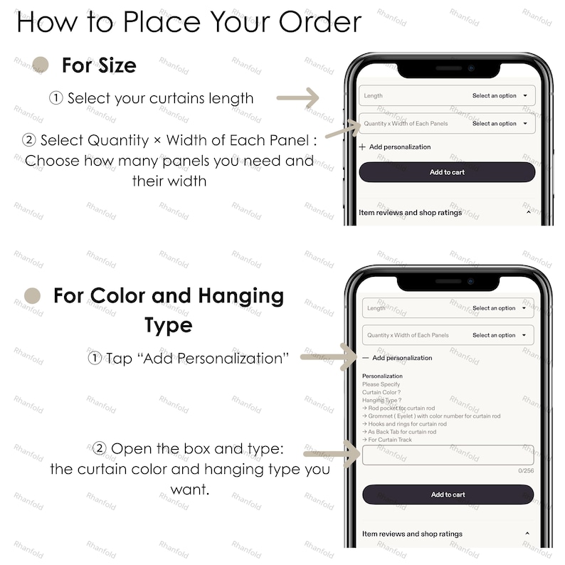 May include: An instructional graphic titled How to Place Your Order showing two smartphone screens. The first screen displays dropdown menus for length and quantity by width. The second screen shows the Add Personalization box for color and hanging type.