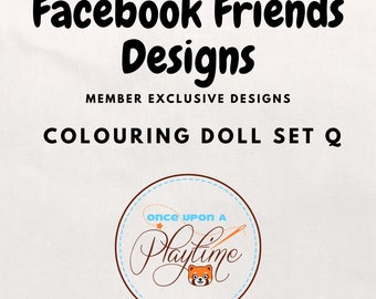 Facebook Exclusive Set Q Colouring Doll Machine Embroidery Design, Brother, Janome, Bernia, Singer, In the Hoop