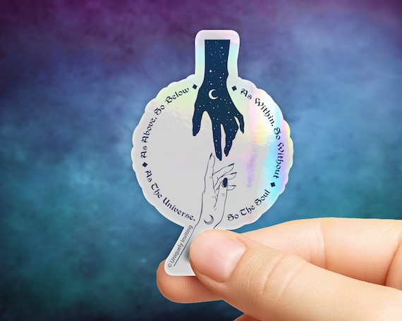 As Above, So Below Sticker in Gloss or Holographic | Die-Cut, Waterproof, Laminated Vinyl