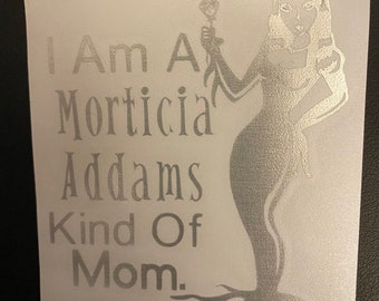 Morticia Addams Mom Decal- Addams Family Decal- Halloween Decal