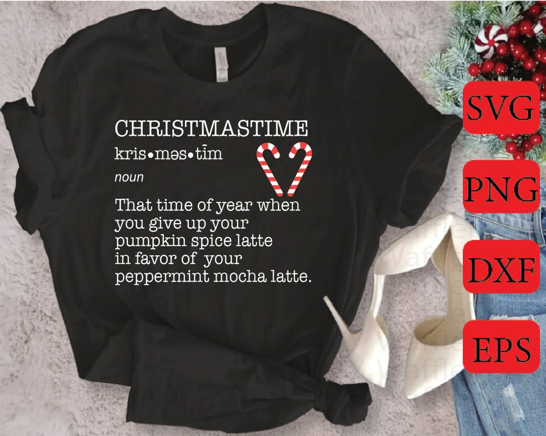 Christmastime Definition Christmas SVG Christmas Gift Etsy