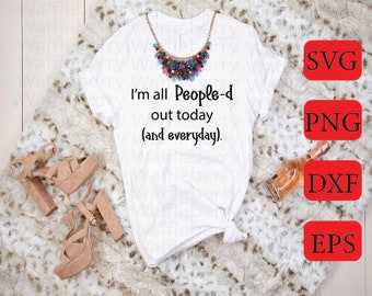 Peopled Out - Introvert SVG - Introvert ギフト - Cricut SVG - Cricut カット ファイル - Introvert シャツ - Introvert デカール Introvert バッグ - Introvert PNG