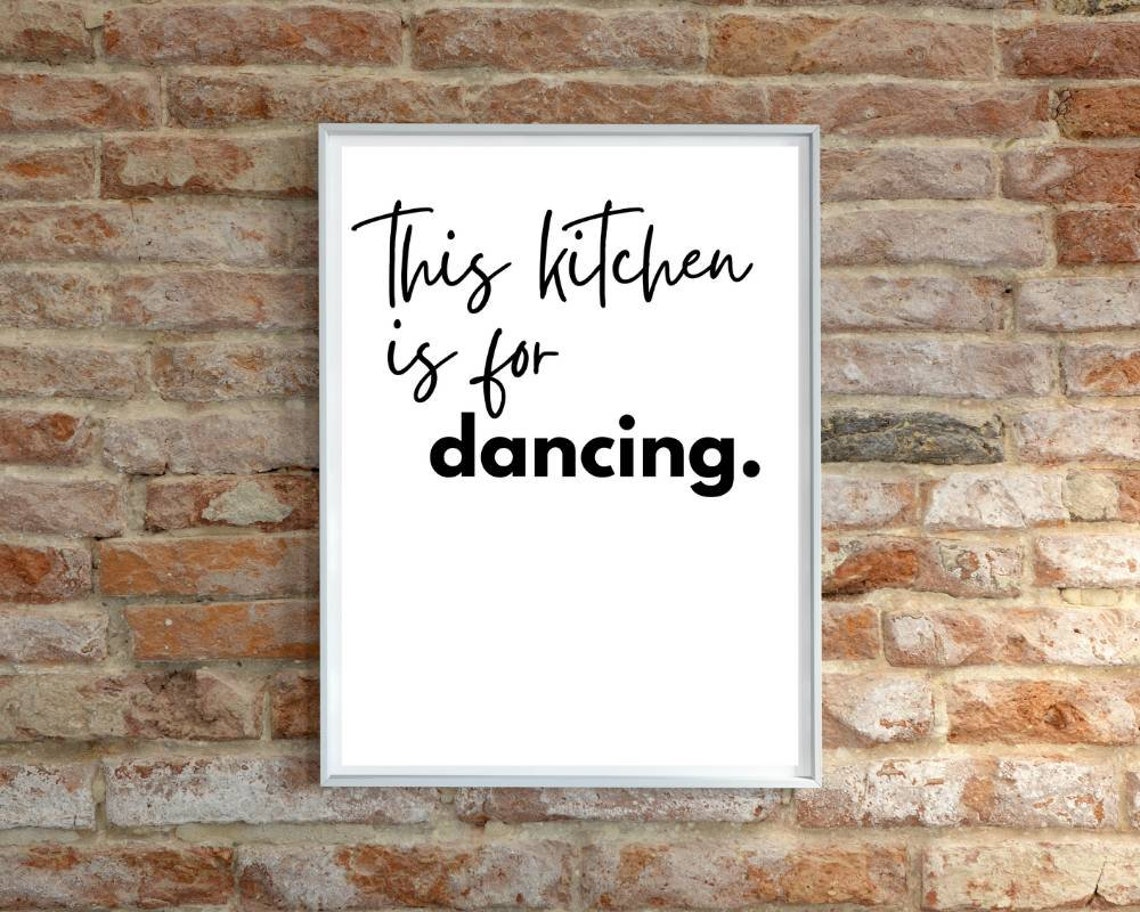 This kitchen is for dancing Wall Art Print A4 Etsy
