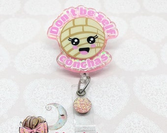 Self Conchas Badge Reel--Hispanic Themed Badge Reels--Mexican Themed Badge Reels--Funny Badge Reels--Retractable Badge Reels--Glitter