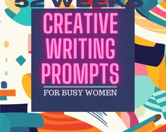 52 Weeks Creative Writing Prompts for Women, Story Starters, Self-Journal (Paperback)