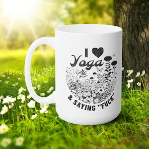Funny Mugs Yoga Gift Funny Tea Mug Yoga Cup Yoga Lover Gift Funny Yoga Coffee Cup Yoga Teacher Gift Sassy Mug Sarcastic Mug Funny Yogi GIft