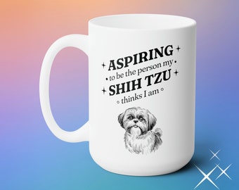 Shih Tzu Mom Mug, Funny Dog Lover Gift, 15oz Coffee Cup